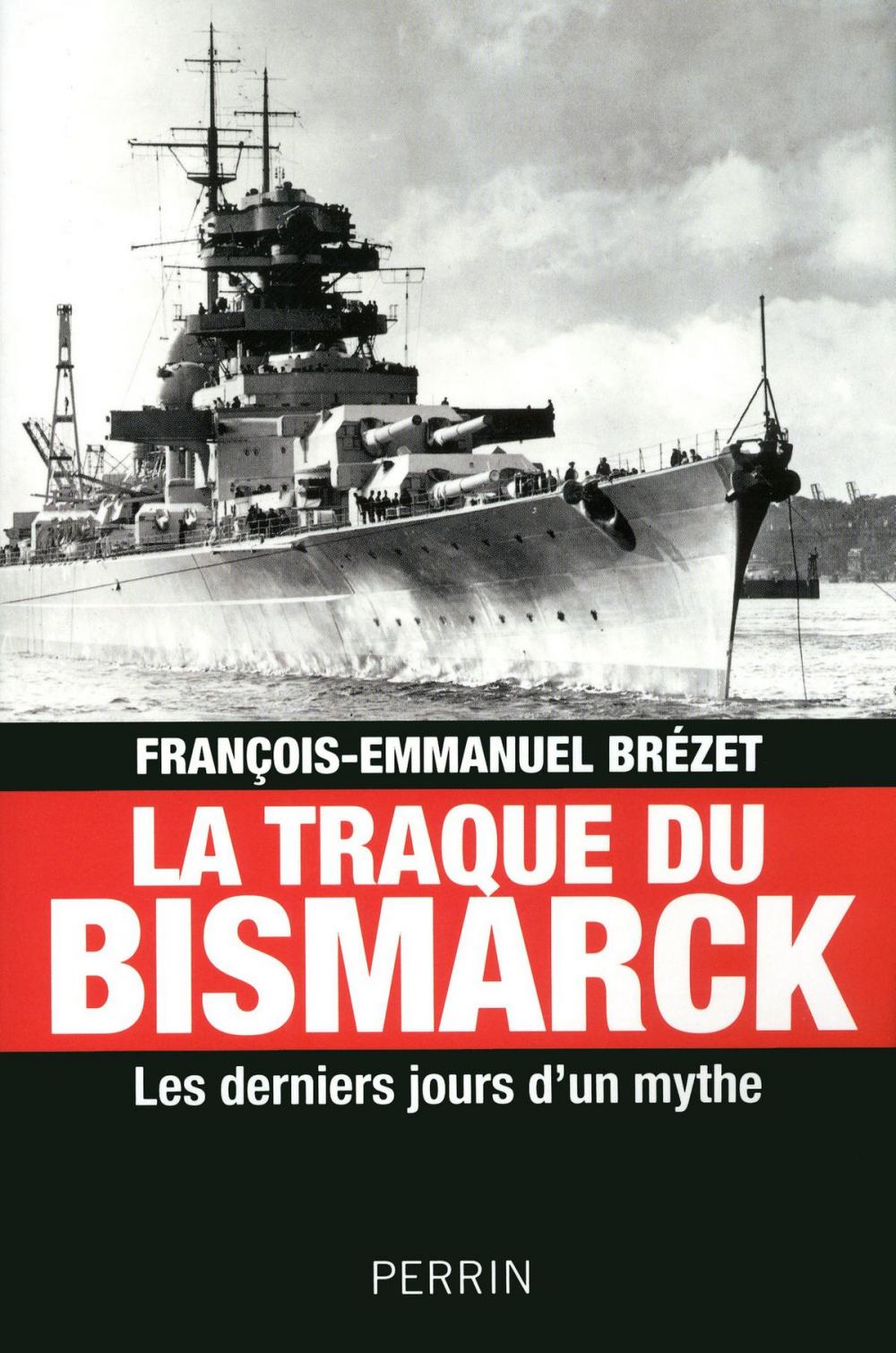 Big bigCover of La traque du Bismarck