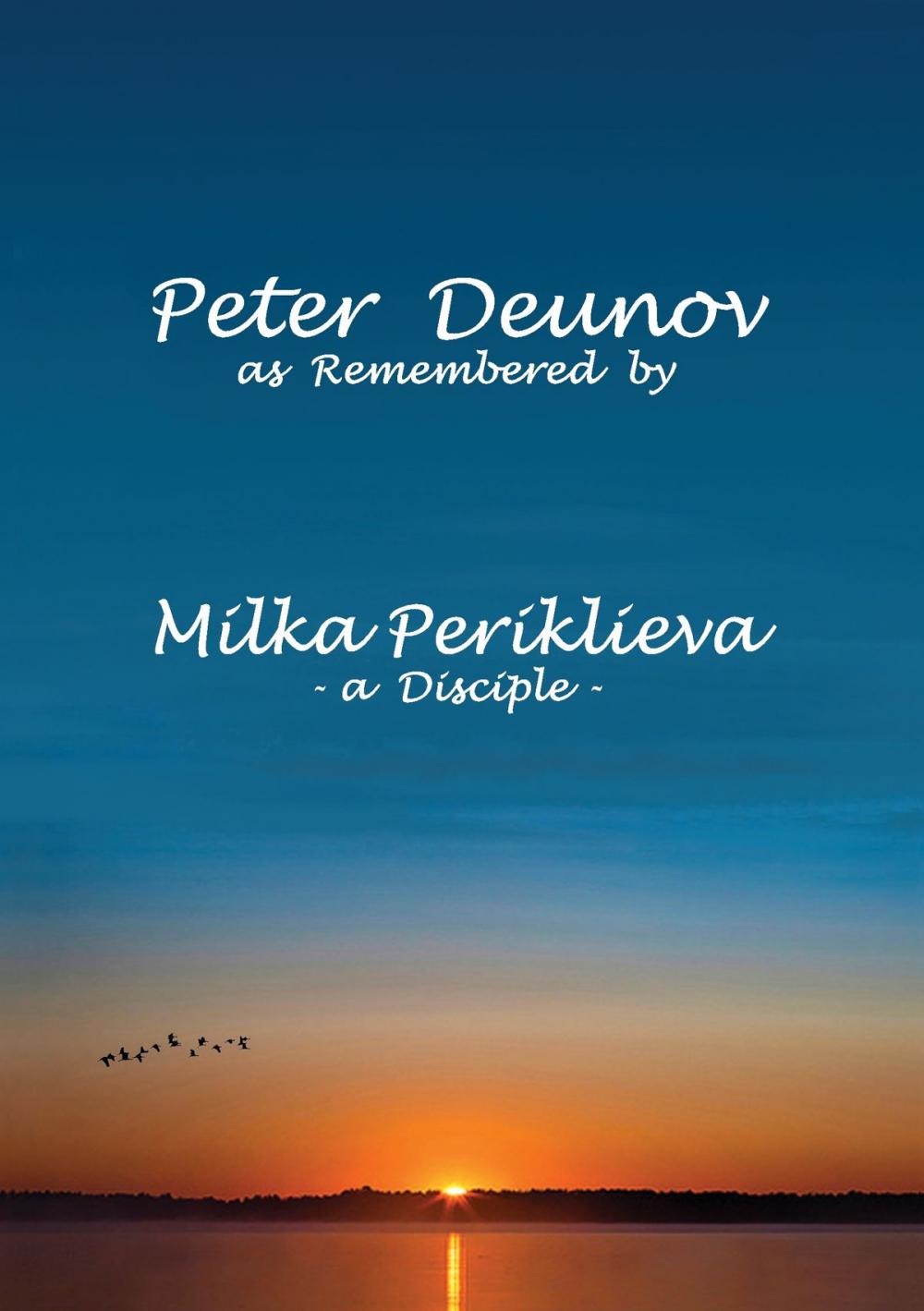 Big bigCover of Peter Deunov as Remembered by Milka Periklieva