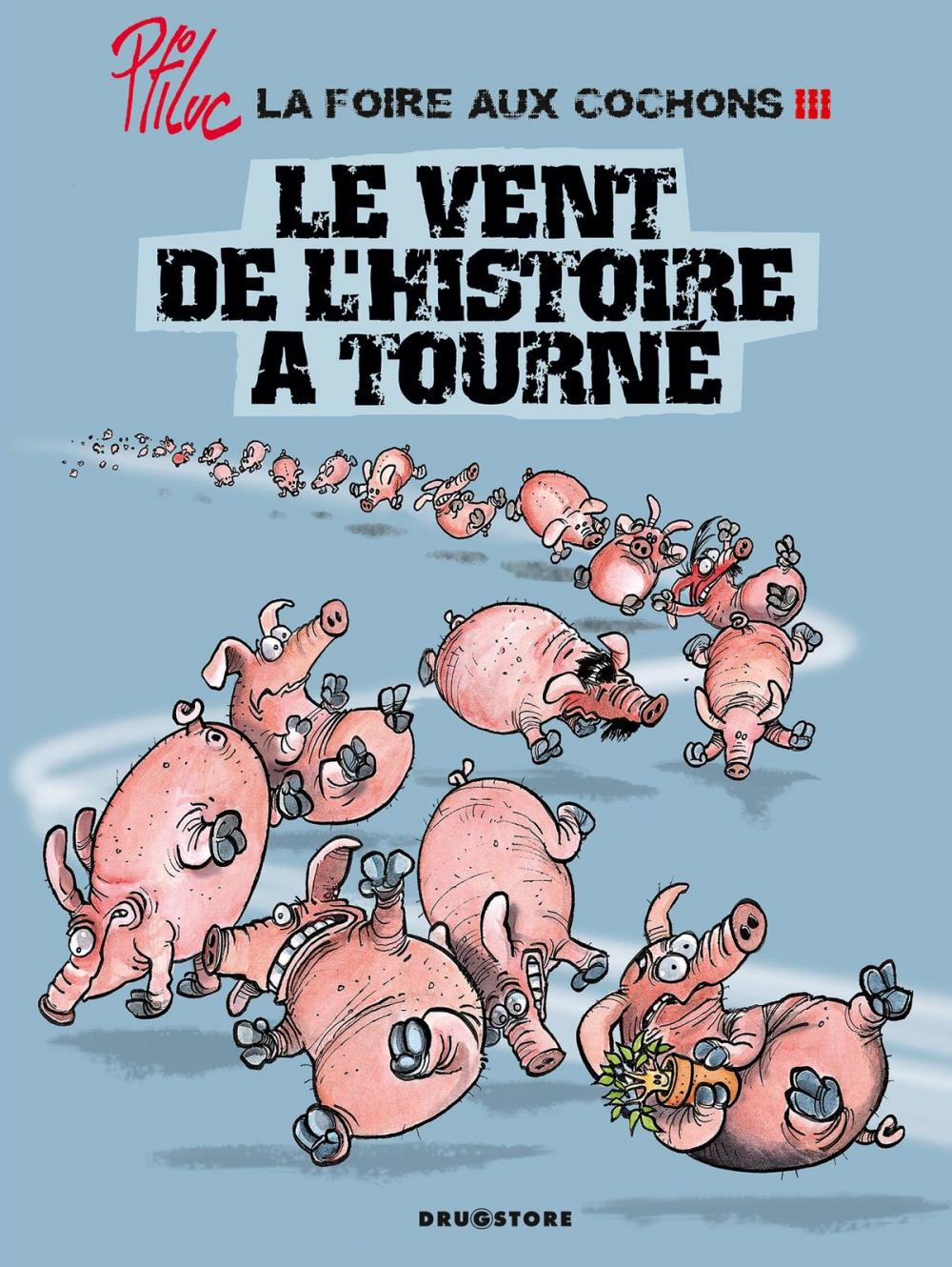 Big bigCover of La foire aux cochons - Tome 03