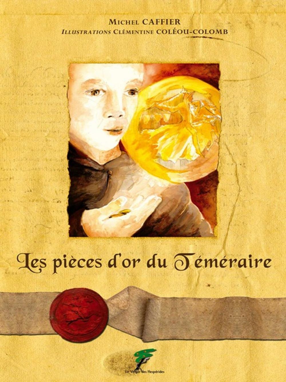 Big bigCover of Les pièces d'or du Téméraire