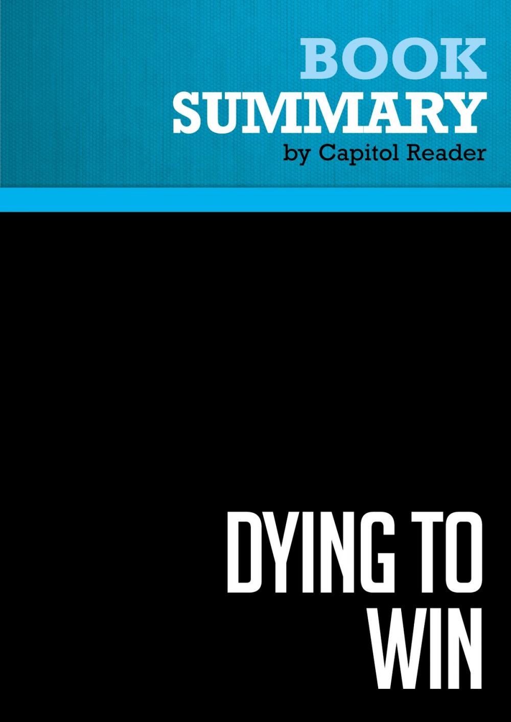 Big bigCover of Summary: Dying to Win - Robert A. Pape