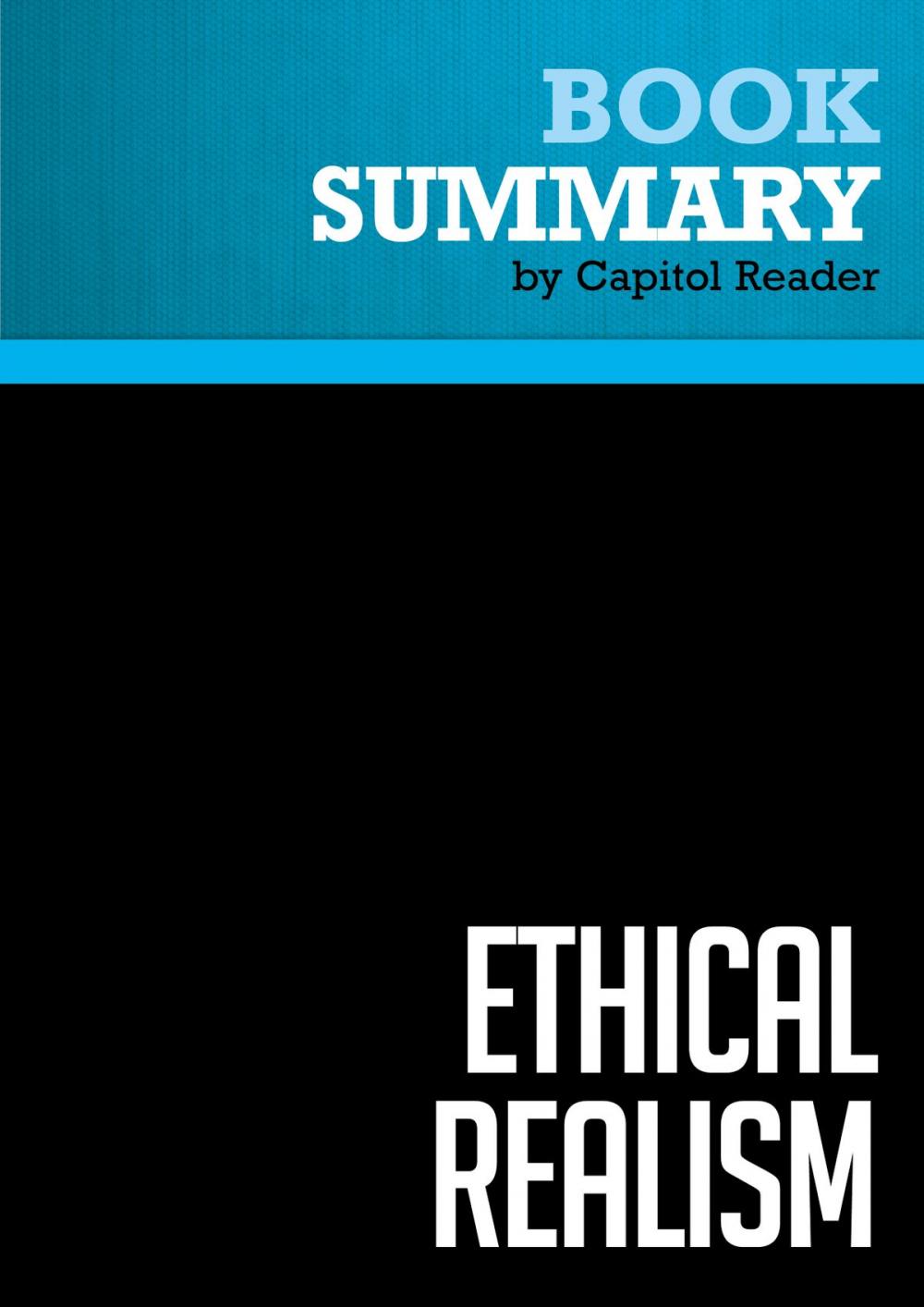 Big bigCover of Summary of Ethical Realism: A Vision for America's Role in the World - Anatol Lieven and John Hulsman