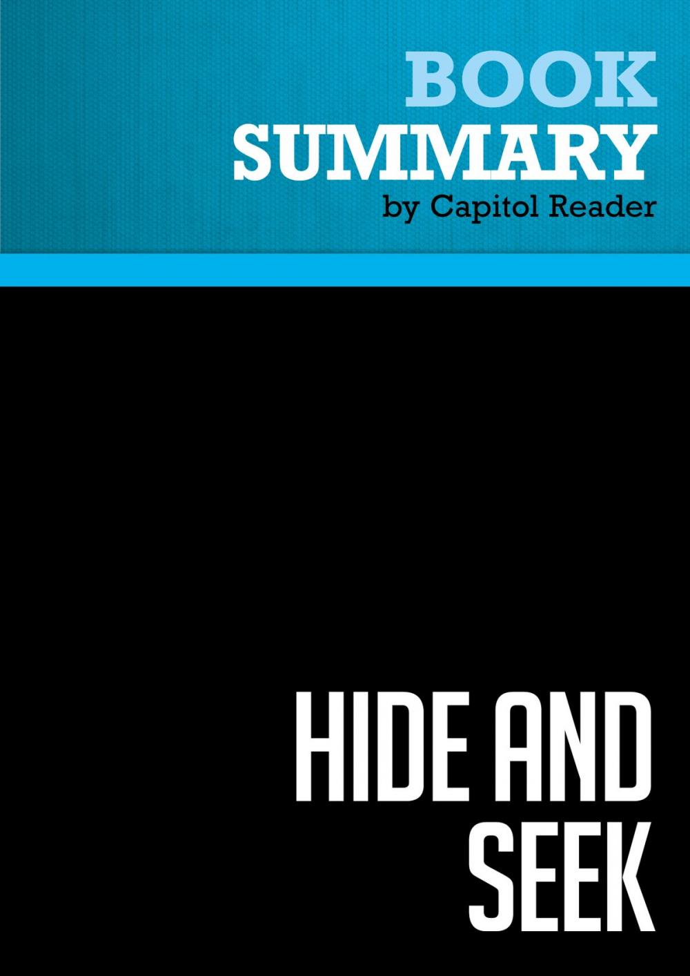 Big bigCover of Summary of Hide and Seek: The Search for Truth in Iraq - Charles Duelfer