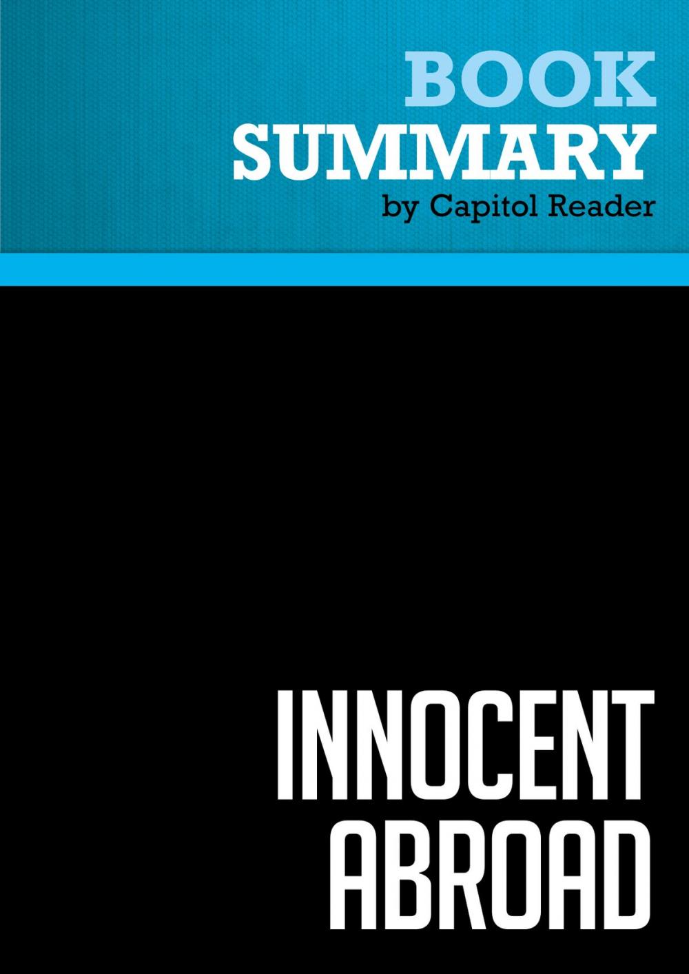 Big bigCover of Summary of Innocent Abroad: An Intimate Account of American Peace Diplomacy in the Middle East - Martin Indyk