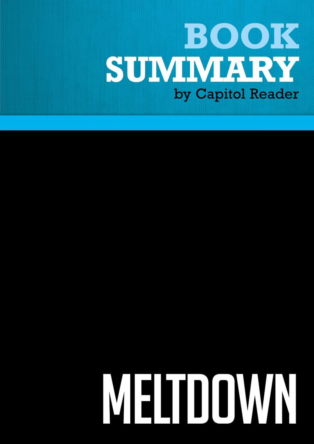 Big bigCover of Summary of Meltdown: How Greed and Corruption Shattered Our Financial System and How We Can Recover - Katrina vanden Heuval