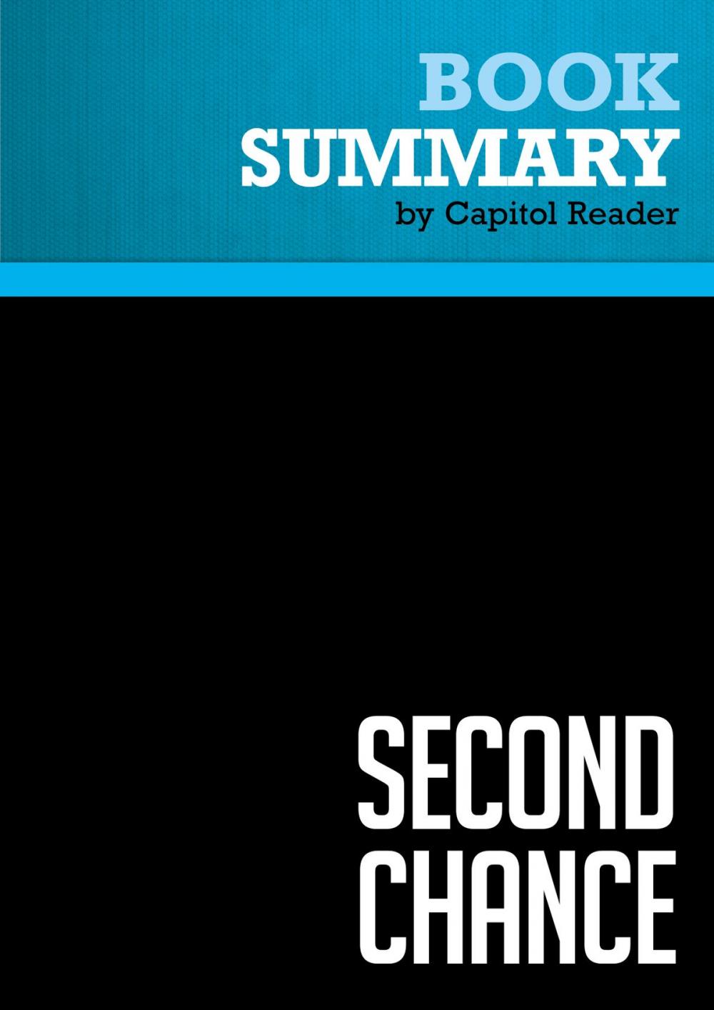 Big bigCover of Summary of Second Chance: Three Presidents and the Crisis of American Superpower - Zbigniew Brzezinski