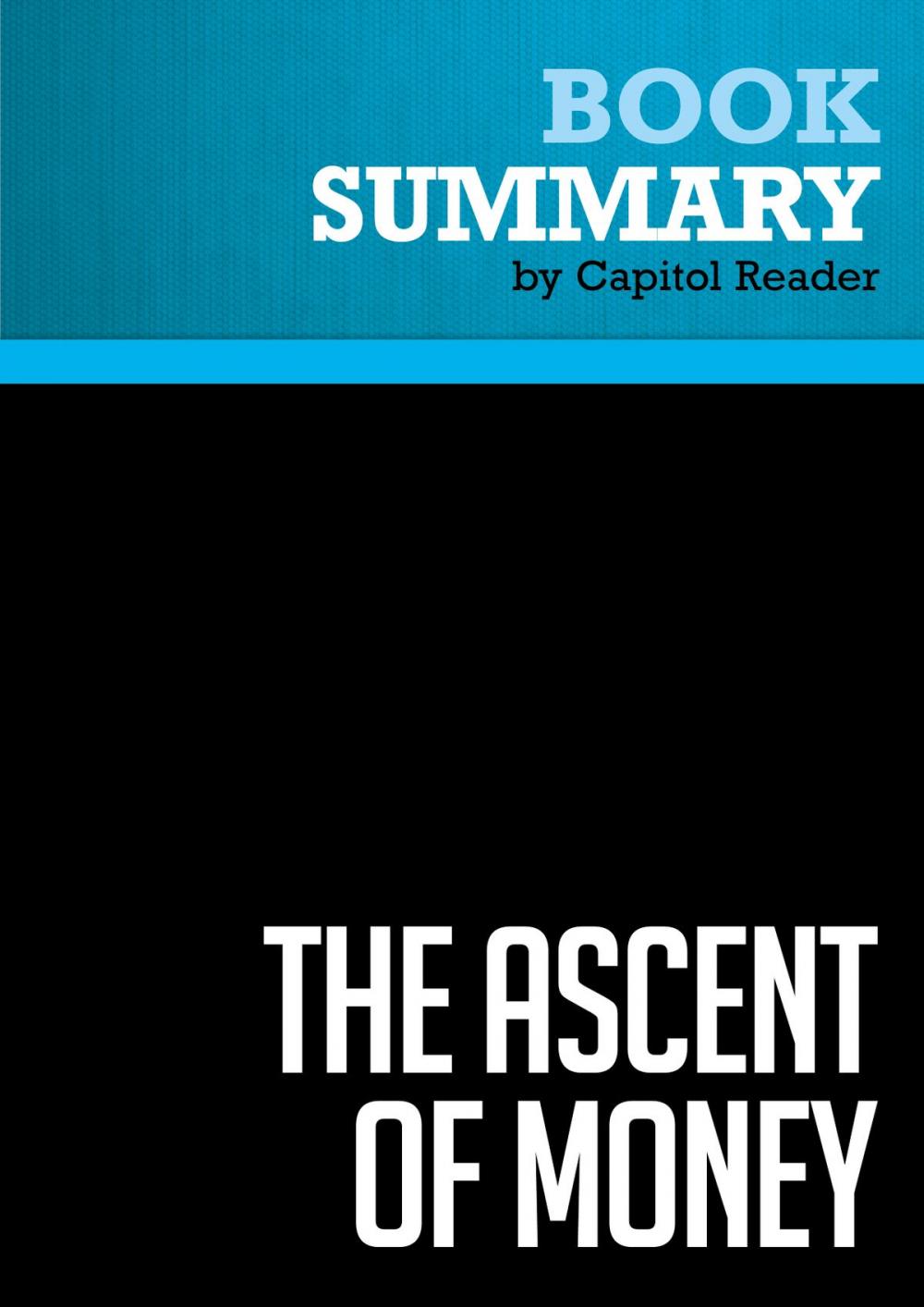 Big bigCover of Summary: The Ascent of Money - Niall Ferguson