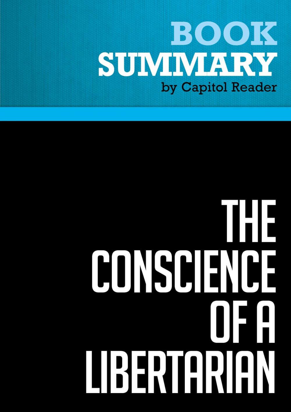 Big bigCover of Summary of The Conscience of a Libertarian: Empowering the Citizen Revolution with God, Guns, Gambling & Tax Cuts - Wayne Allyn Root