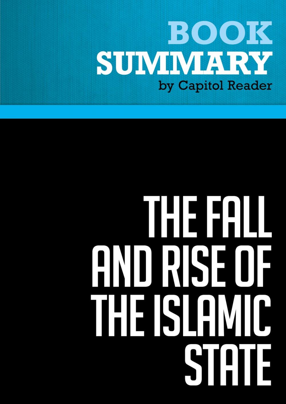 Big bigCover of Summary of The Fall and Rise of the Islamic State - Noah Feldman