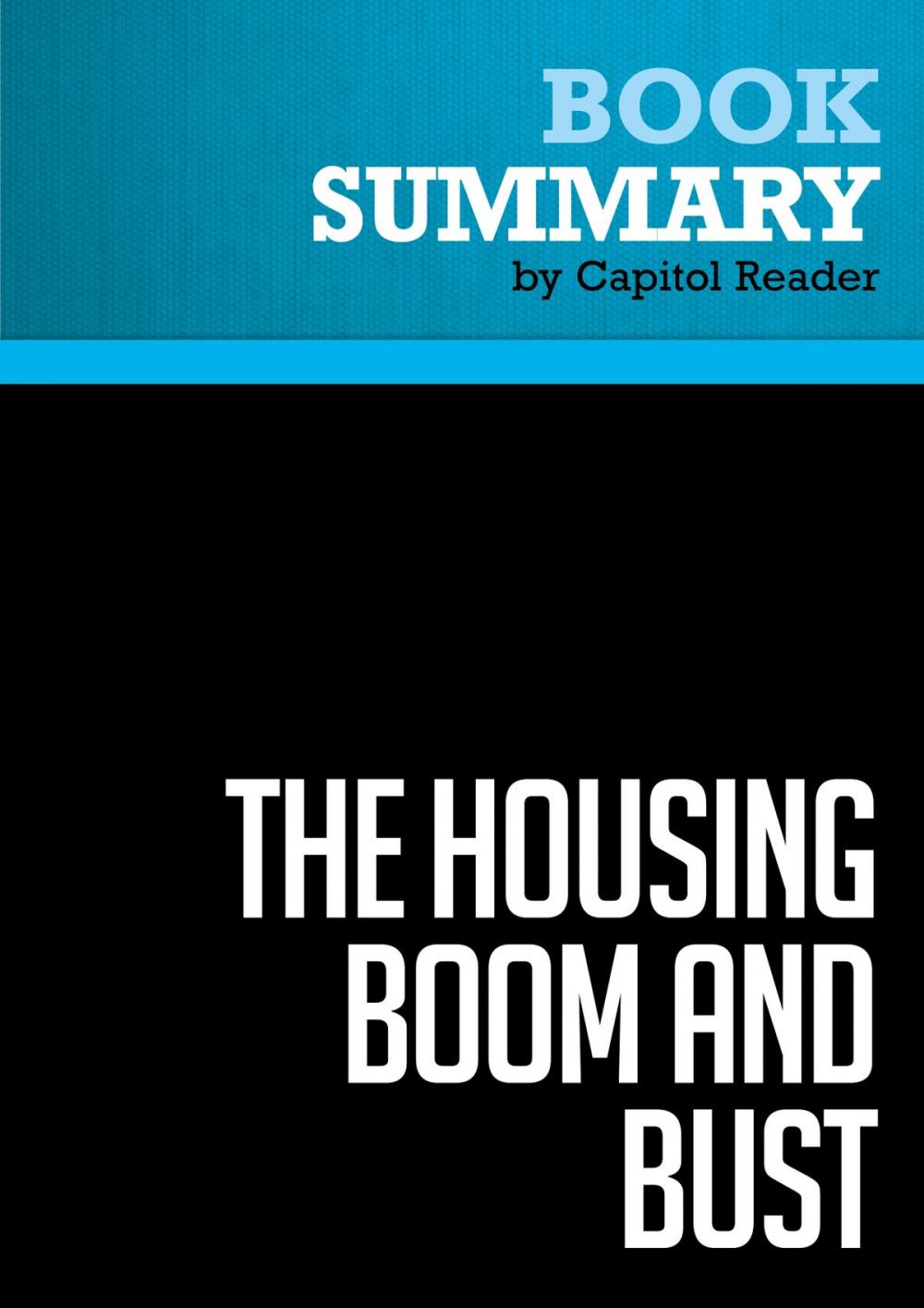 Big bigCover of Summary of The Housing Boom and Bust - Thomas Sowell