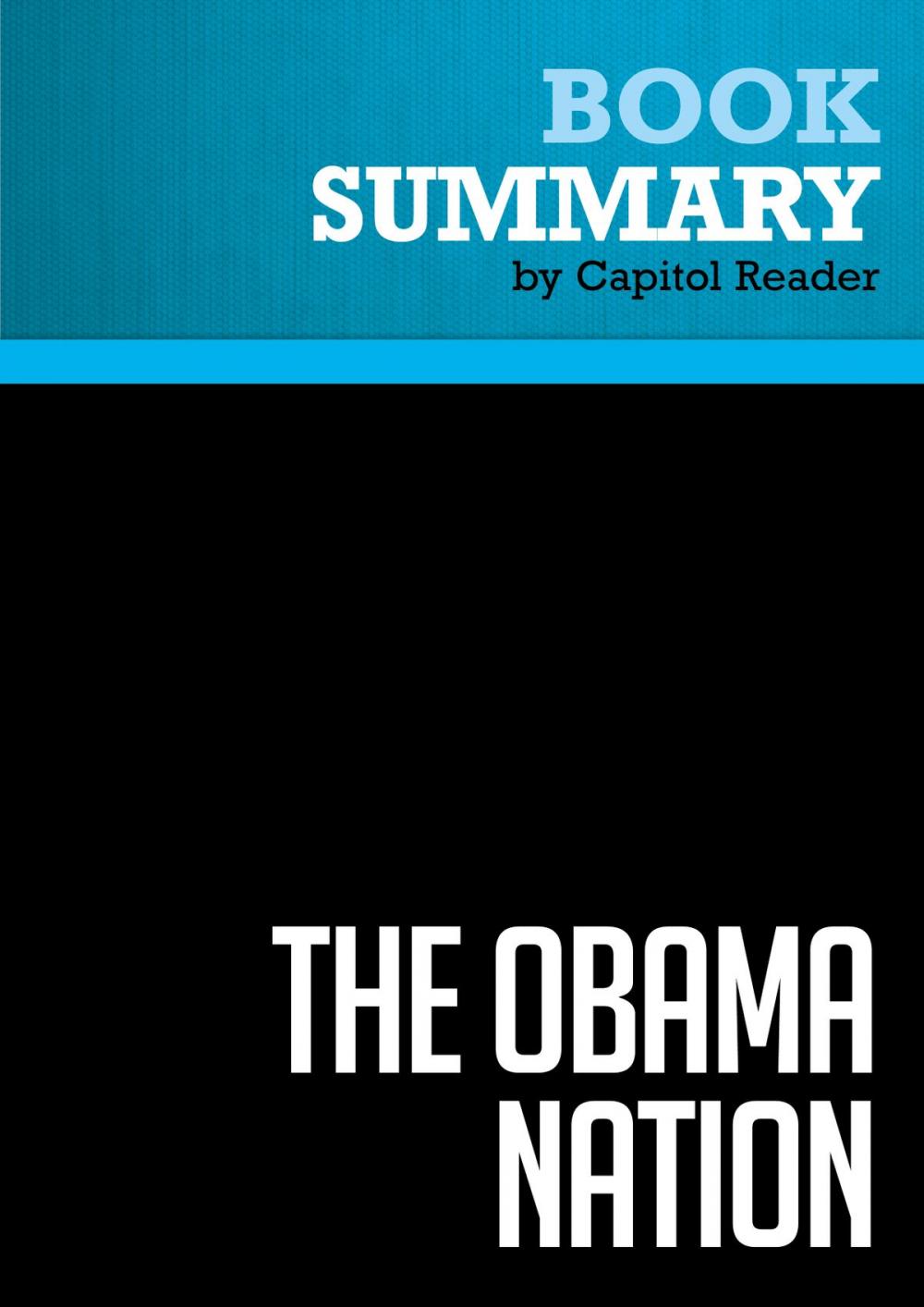 Big bigCover of Summary of The Obama Nation: Leftist Politics and the Cult of Personality - Jerome R. Corsi