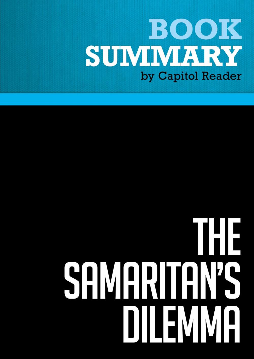 Big bigCover of Summary of The Samaritan's Dilemma: Should Government Help Your Neighbor? - Deborah Stone