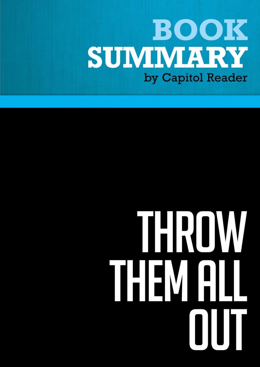 Big bigCover of Summary: Throw Them All Out - Peter Schweizer