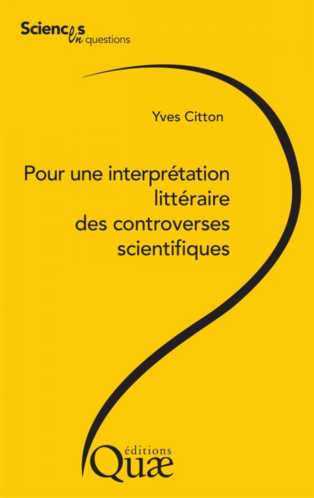 Big bigCover of Pour une interprétation littéraire des controverses scientifiques