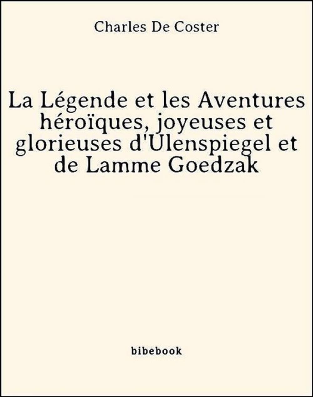 Big bigCover of La Légende et les Aventures héroïques, joyeuses et glorieuses d'Ulenspiegel et de Lamme Goedzak