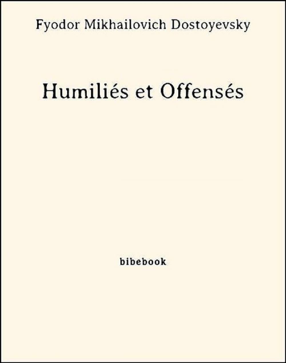 Big bigCover of Humiliés et Offensés