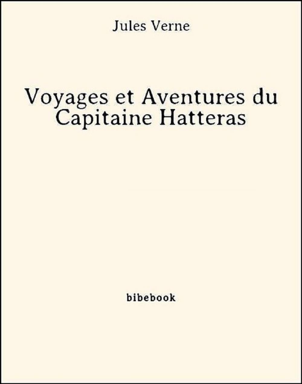 Big bigCover of Voyages et Aventures du Capitaine Hatteras