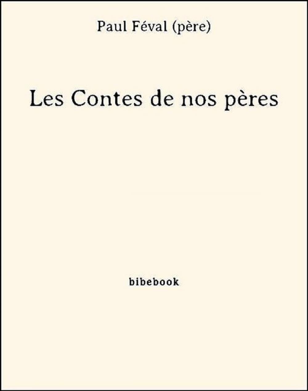 Big bigCover of Les Contes de nos pères