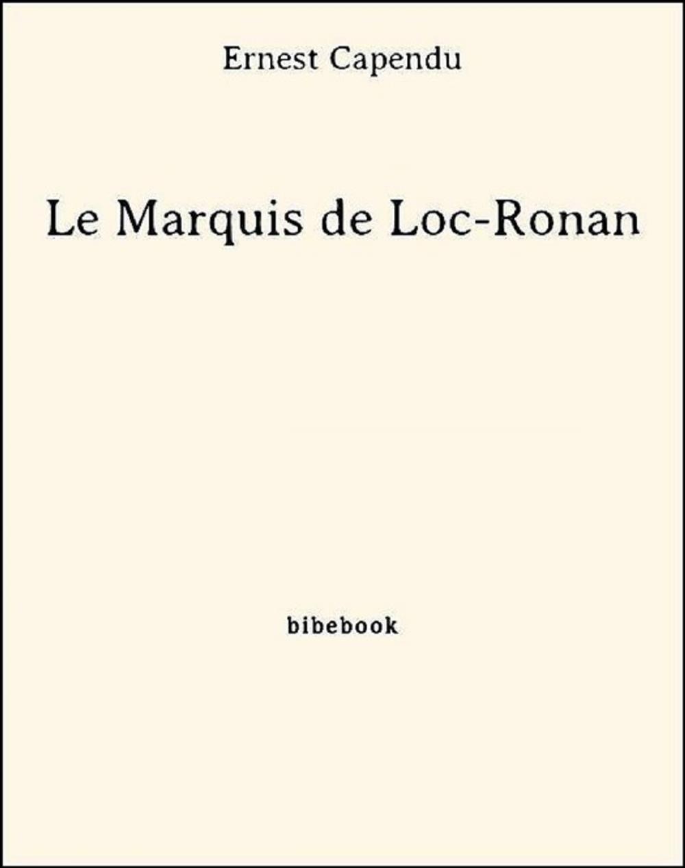 Big bigCover of Le Marquis de Loc-Ronan