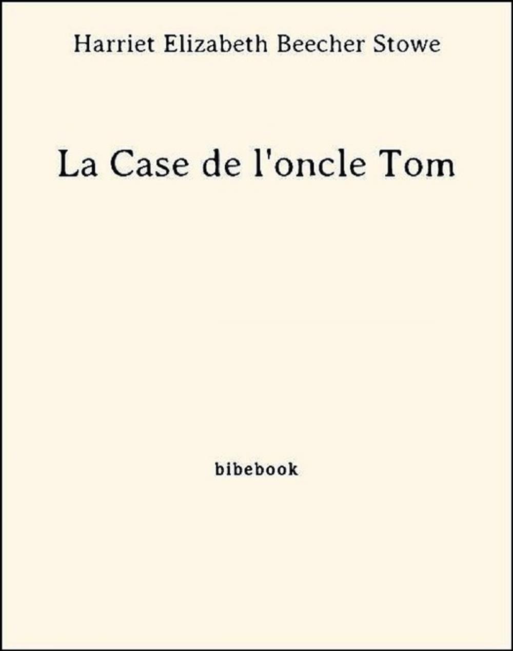 Big bigCover of La Case de l'oncle Tom