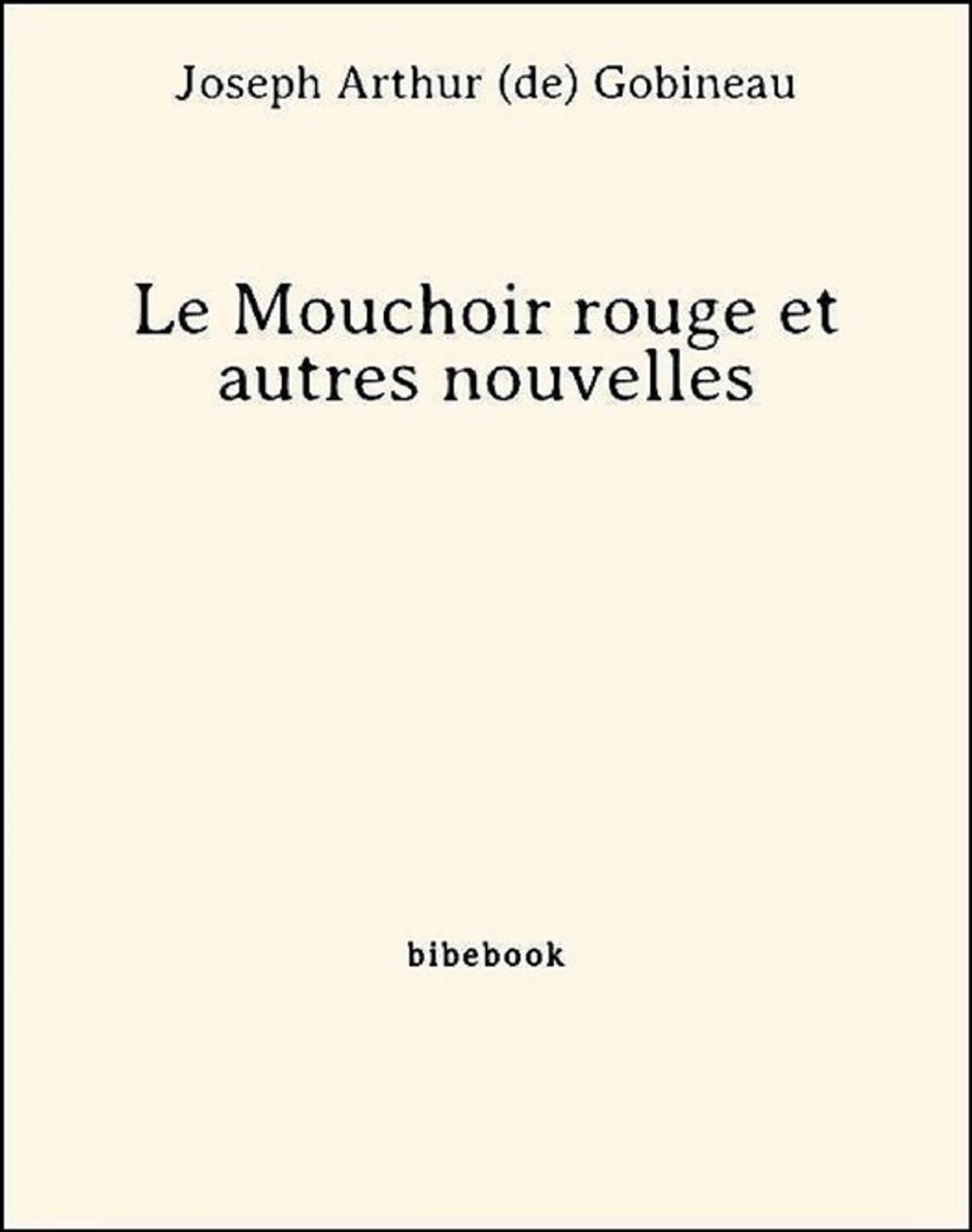 Big bigCover of Le Mouchoir rouge et autres nouvelles