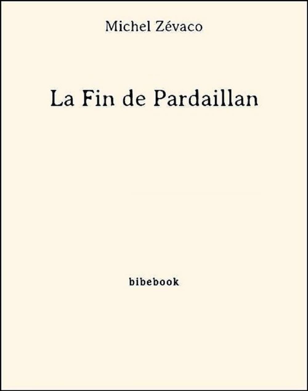 Big bigCover of La Fin de Pardaillan