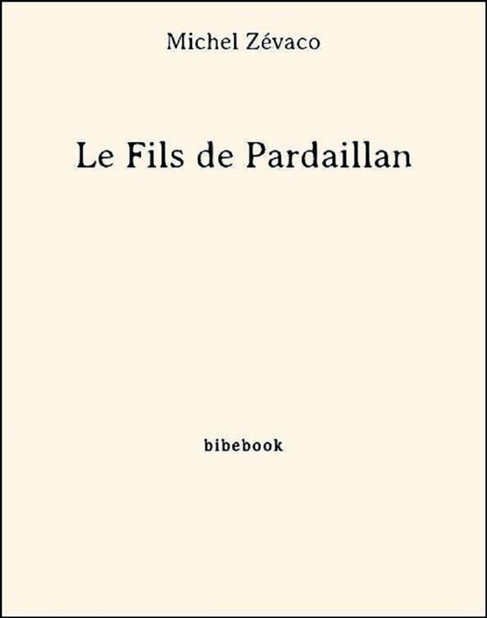 Big bigCover of Le Fils de Pardaillan