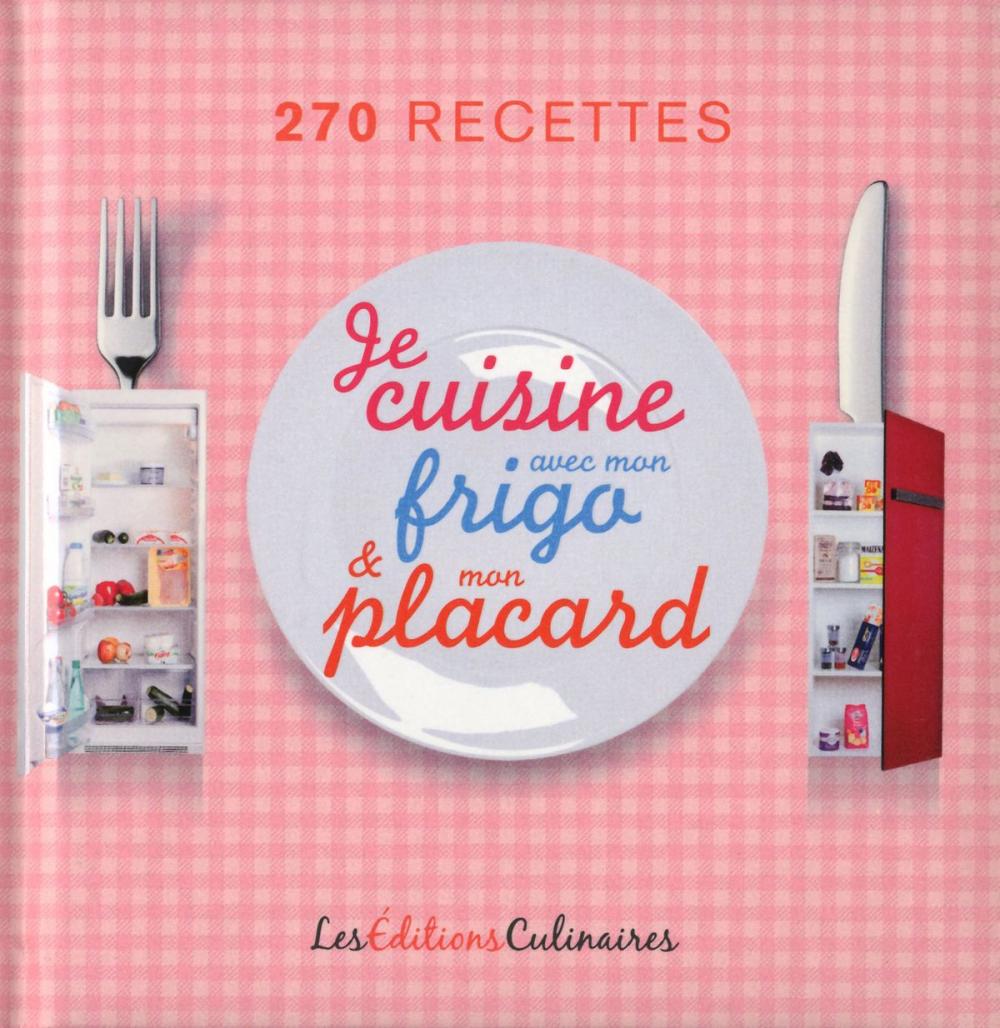 Big bigCover of Je cuisine avec mon frigo & mon placard