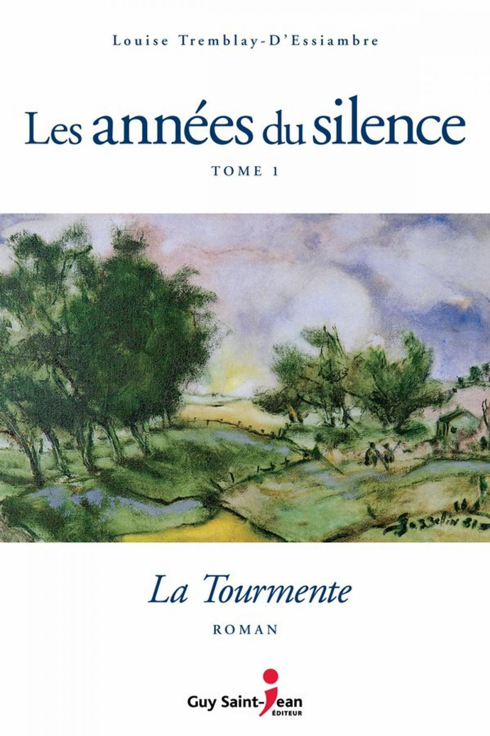 Big bigCover of Les années du silence, tome 1: La tourmente