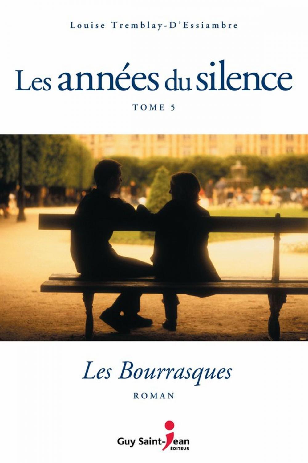 Big bigCover of Les années du silence, tome 5 : Les bourrasques