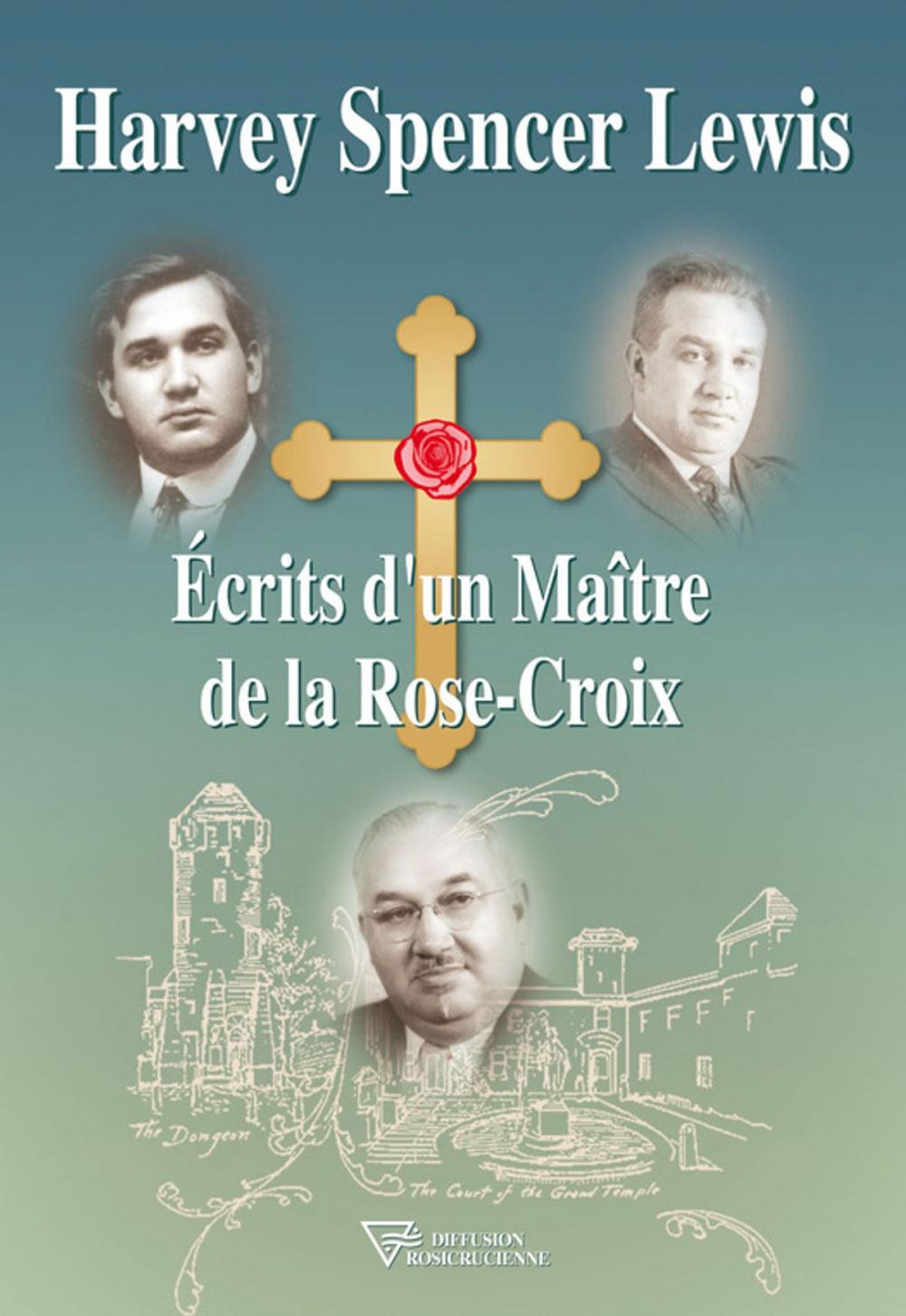 Big bigCover of Écrits d'un Maître de la Rose-Croix