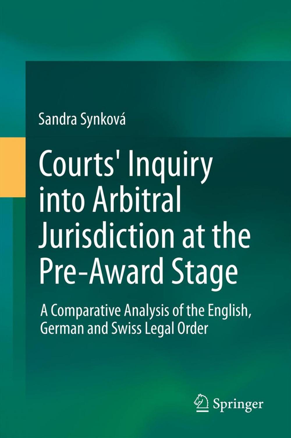 Big bigCover of Courts' Inquiry into Arbitral Jurisdiction at the Pre-Award Stage