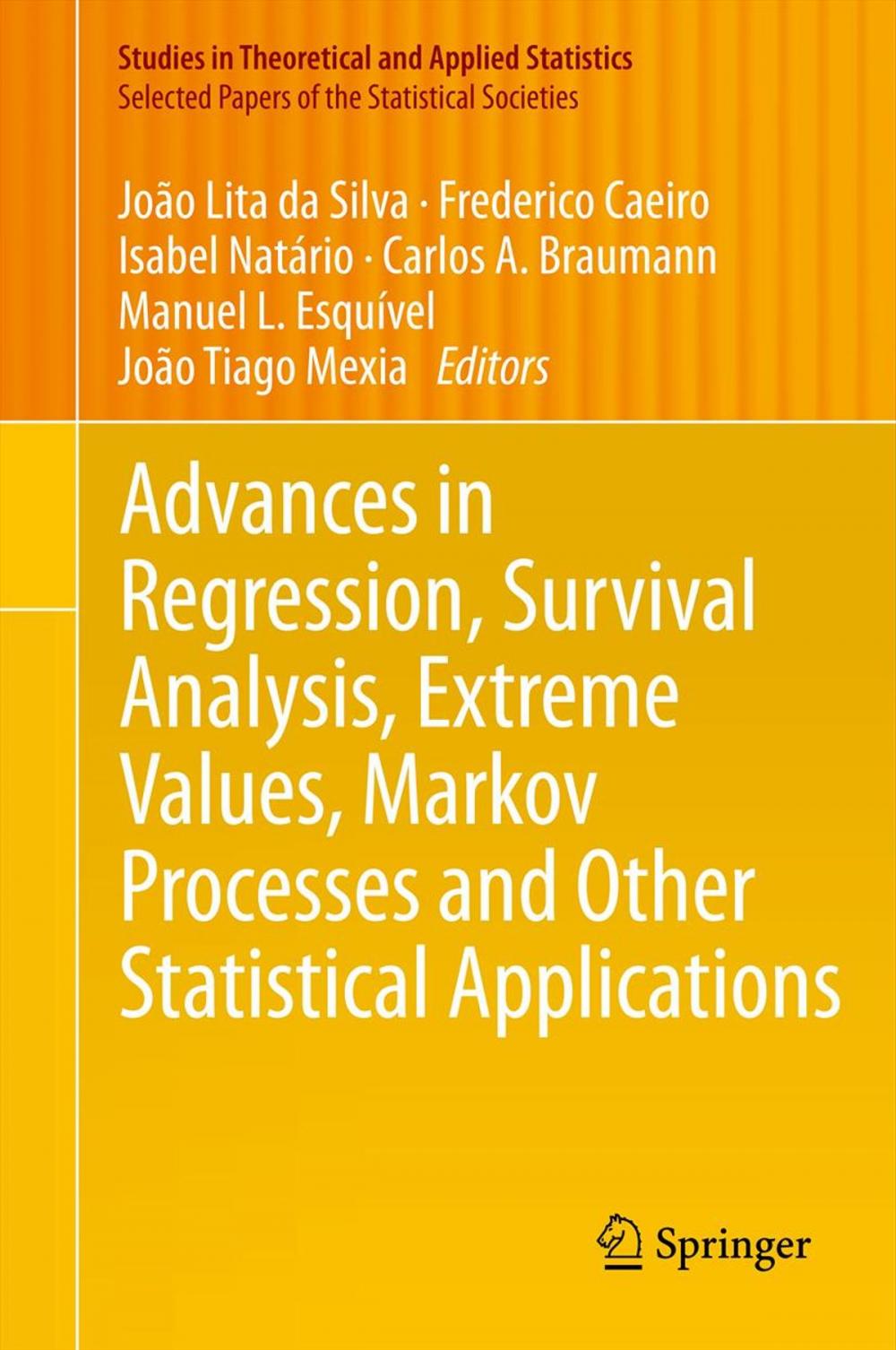 Big bigCover of Advances in Regression, Survival Analysis, Extreme Values, Markov Processes and Other Statistical Applications
