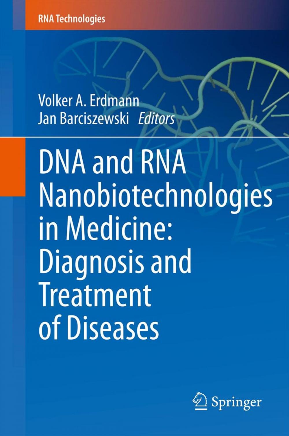 Big bigCover of DNA and RNA Nanobiotechnologies in Medicine: Diagnosis and Treatment of Diseases