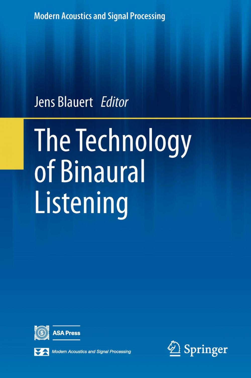 Big bigCover of The Technology of Binaural Listening