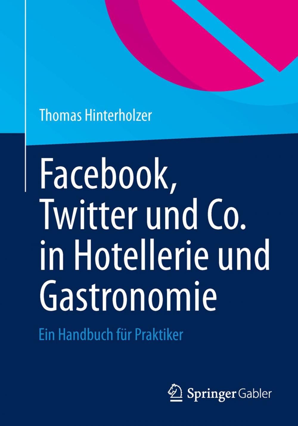 Big bigCover of Facebook, Twitter und Co. in Hotellerie und Gastronomie