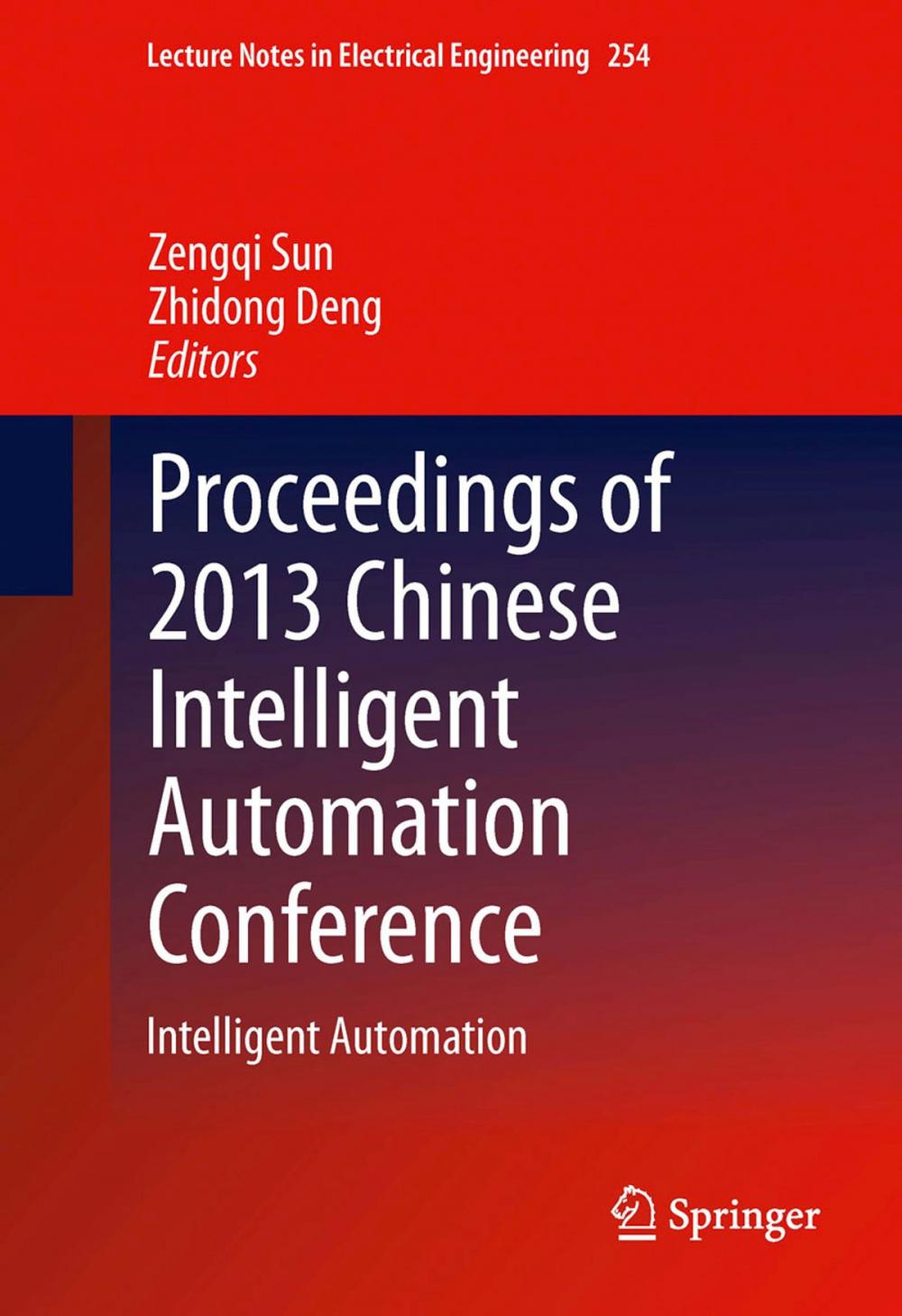 Big bigCover of Proceedings of 2013 Chinese Intelligent Automation Conference