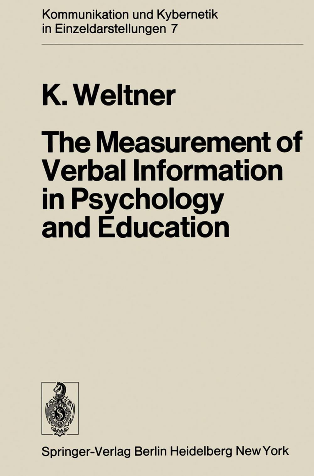 Big bigCover of The Measurement of Verbal Information in Psychology and Education