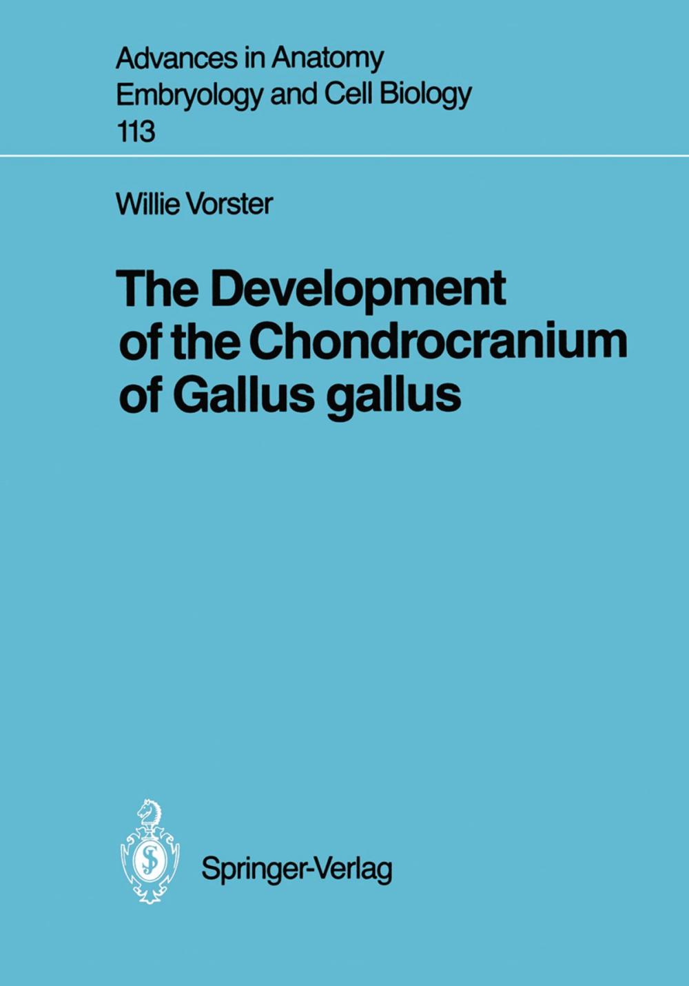 Big bigCover of The Development of the Chondrocranium of Gallus gallus