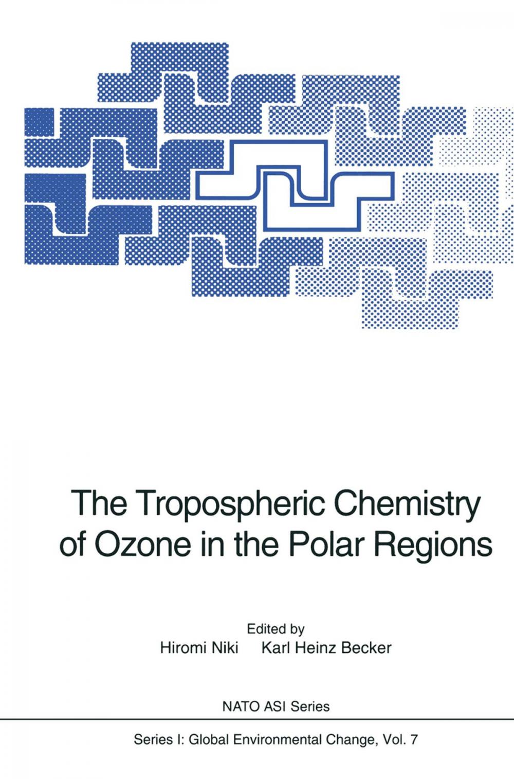 Big bigCover of The Tropospheric Chemistry of Ozone in the Polar Regions