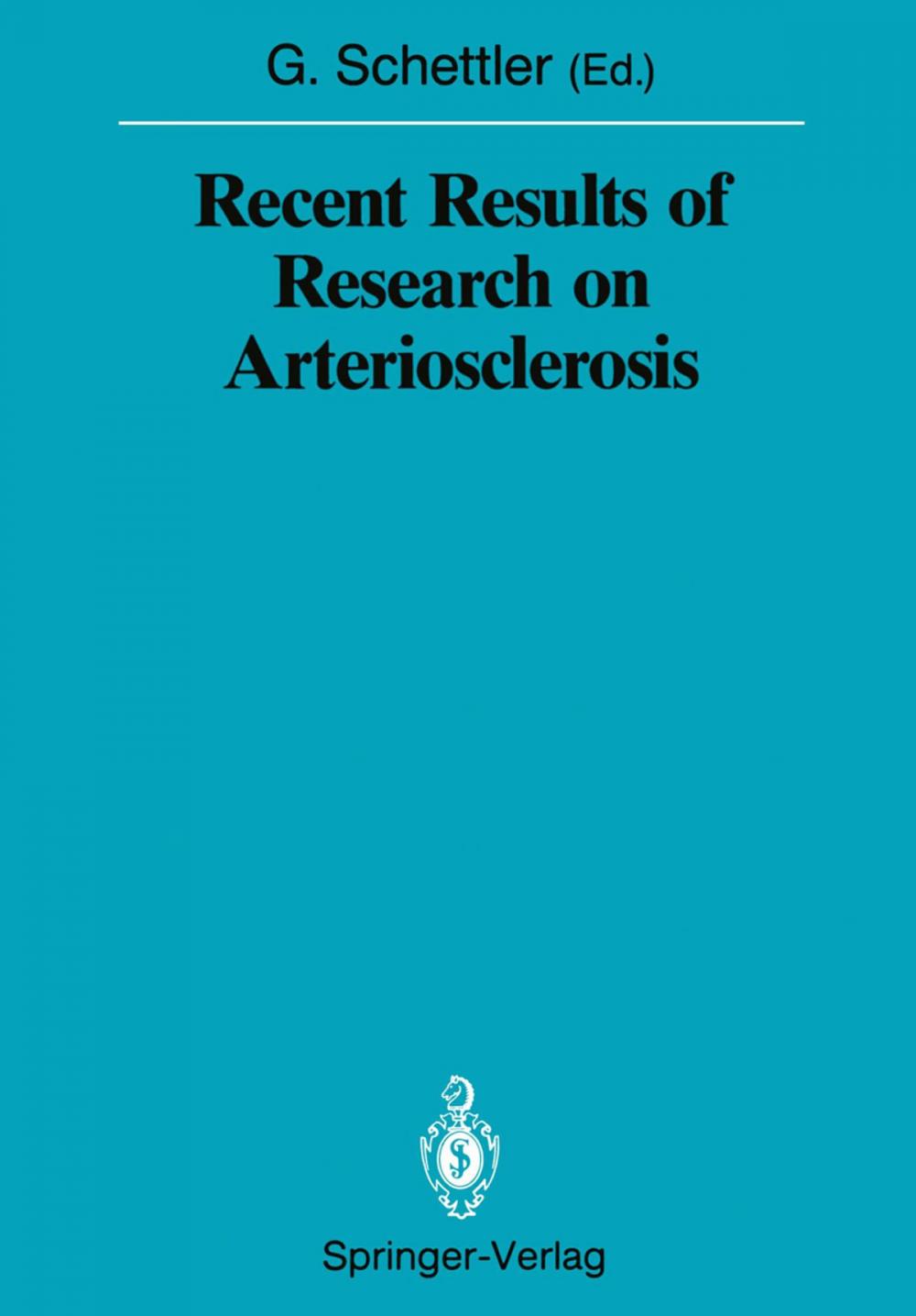 Big bigCover of Recent Results of Research on Arteriosclerosis