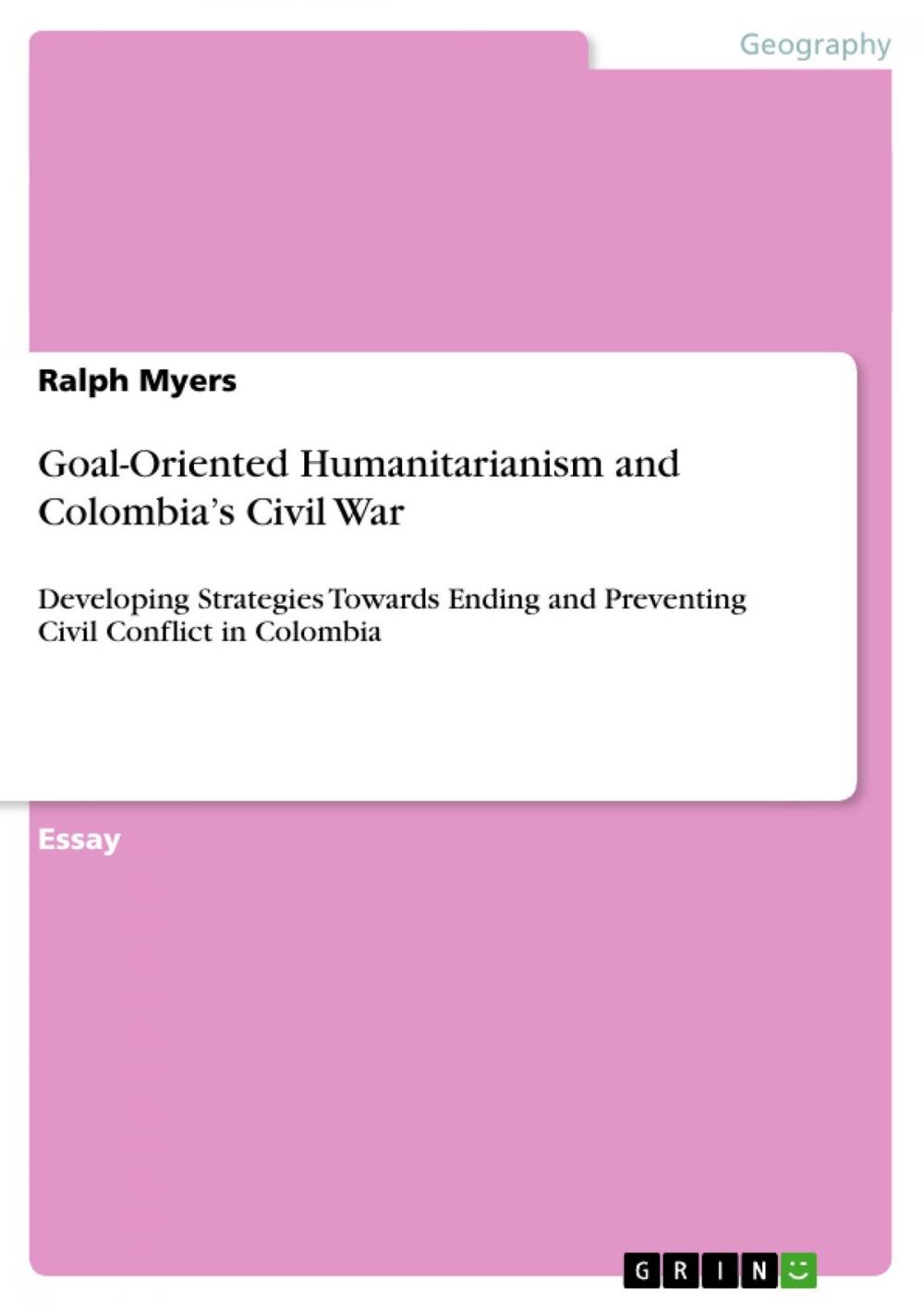 Big bigCover of Goal-Oriented Humanitarianism and Colombia's Civil War