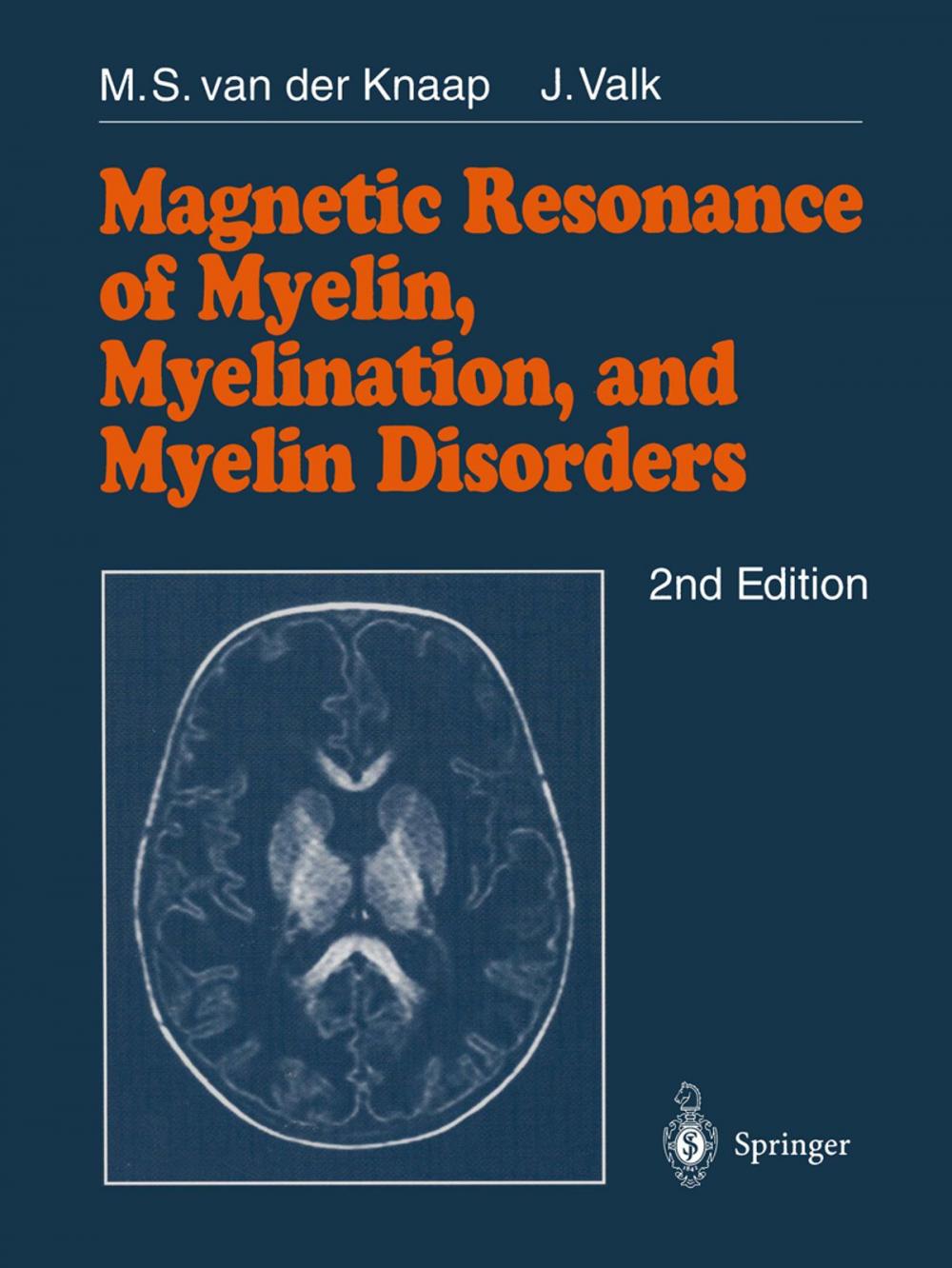 Big bigCover of Magnetic Resonance of Myelin, Myelination and Myelin Disorders