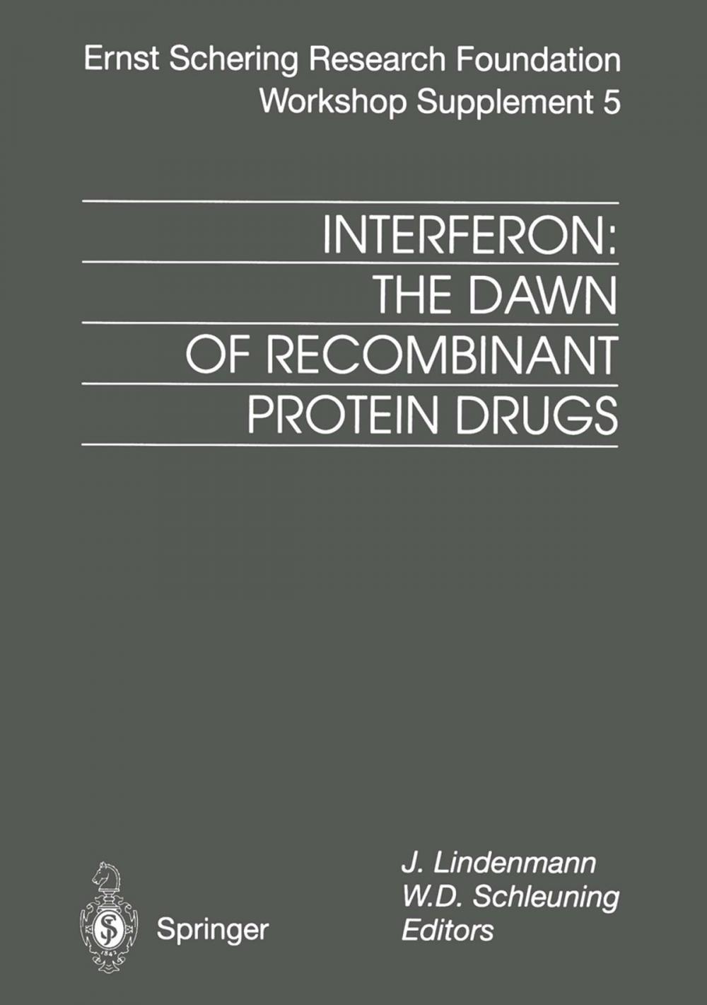 Big bigCover of Interferon: The Dawn of Recombinant Protein Drugs