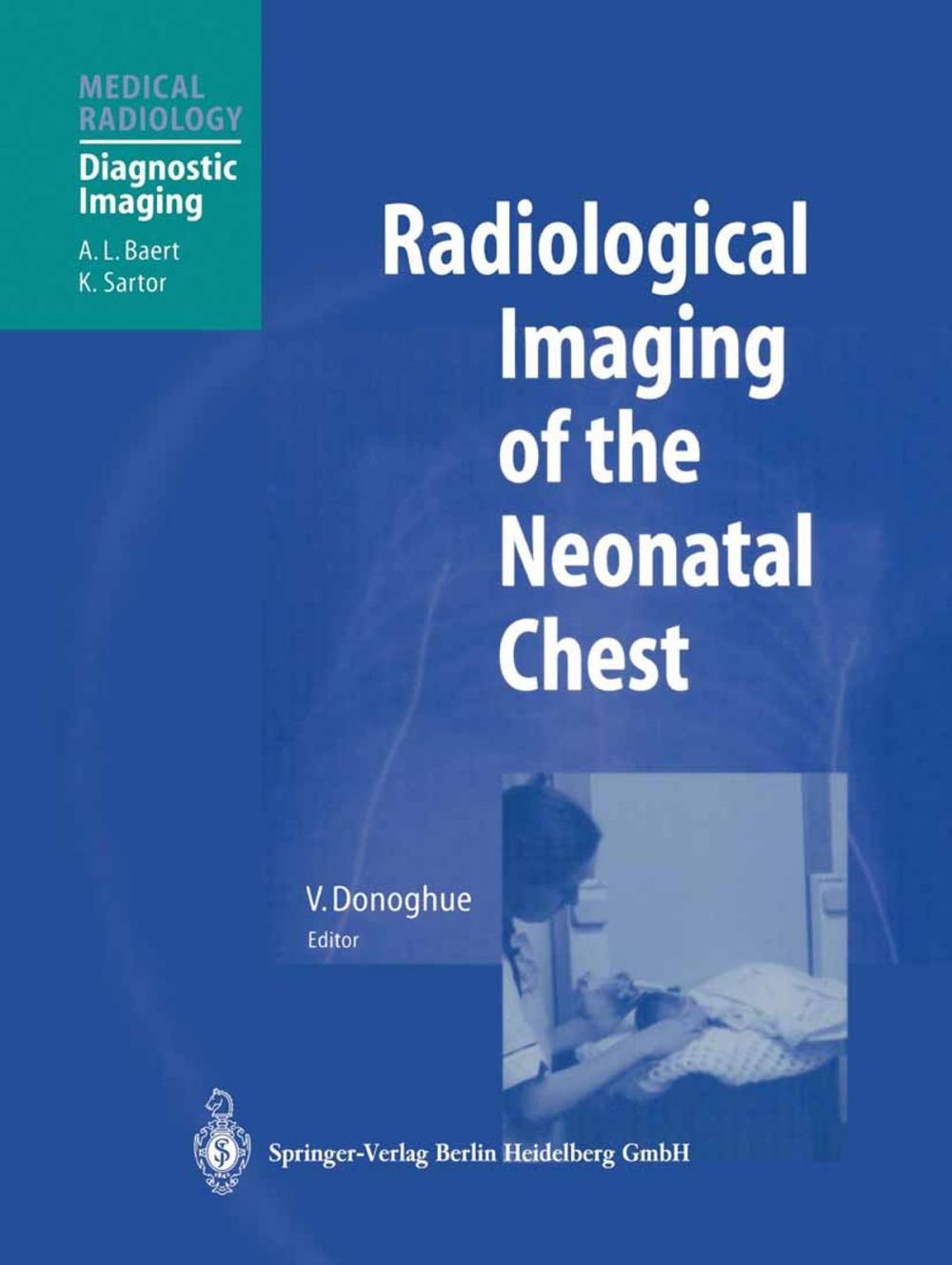 Big bigCover of Radiological Imaging of the Neonatal Chest