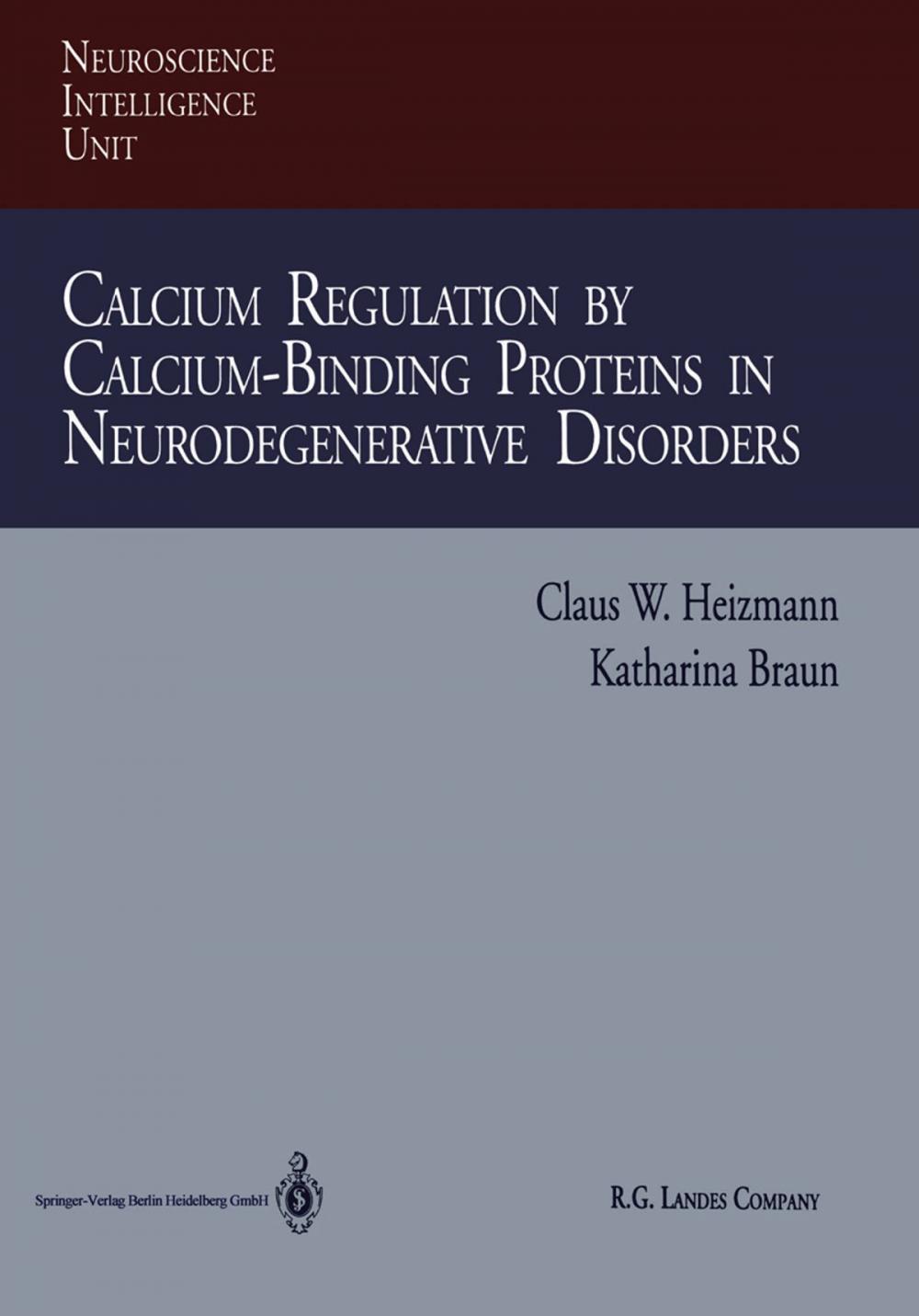 Big bigCover of Calcium Regulation by Calcium-Binding Proteins in Neurodegenerative Disorders