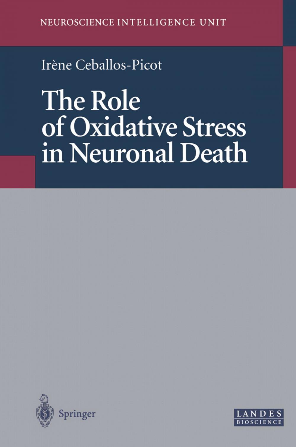 Big bigCover of The Role of Oxidative Stress in Neuronal Death