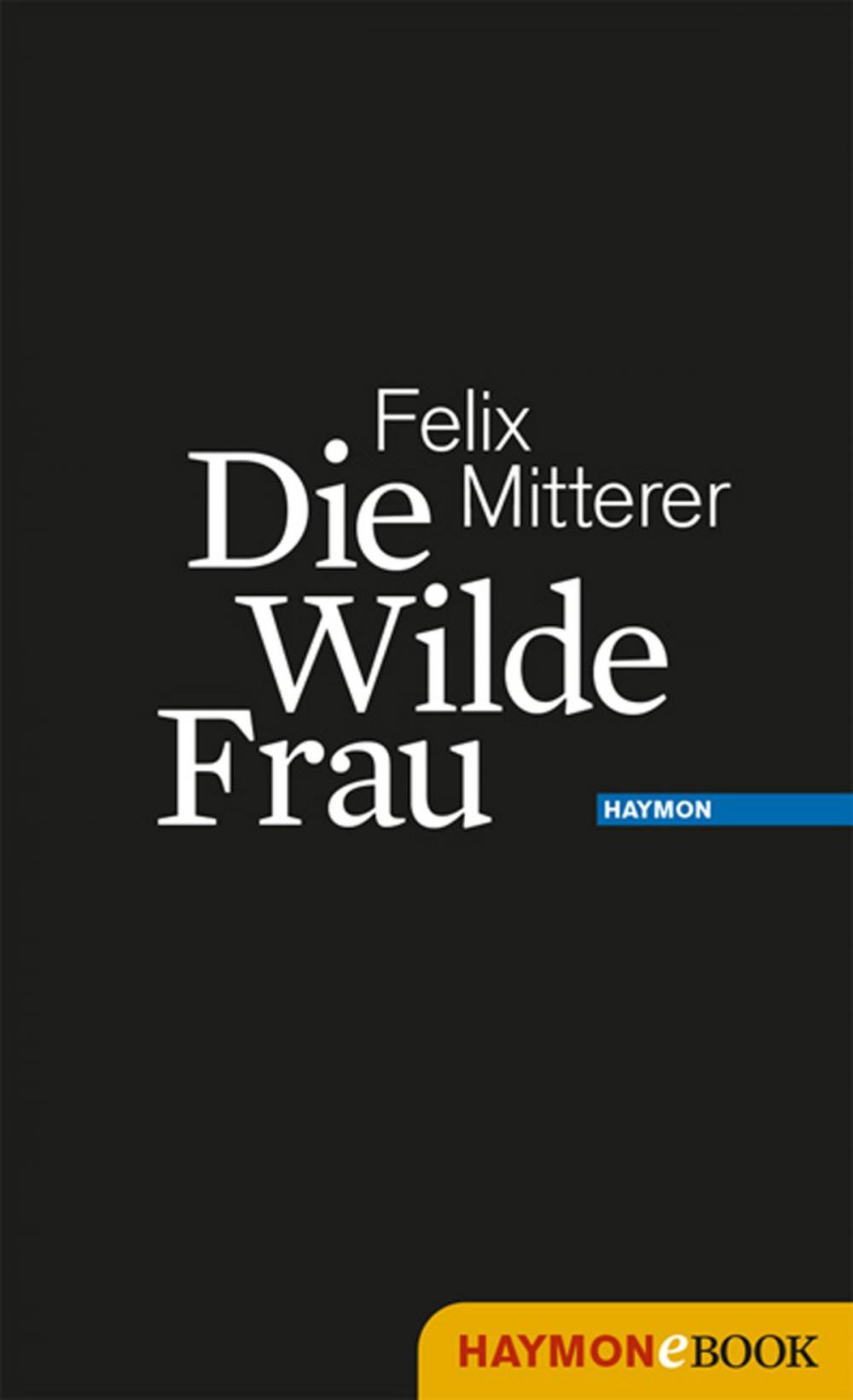 Big bigCover of Die Wilde Frau