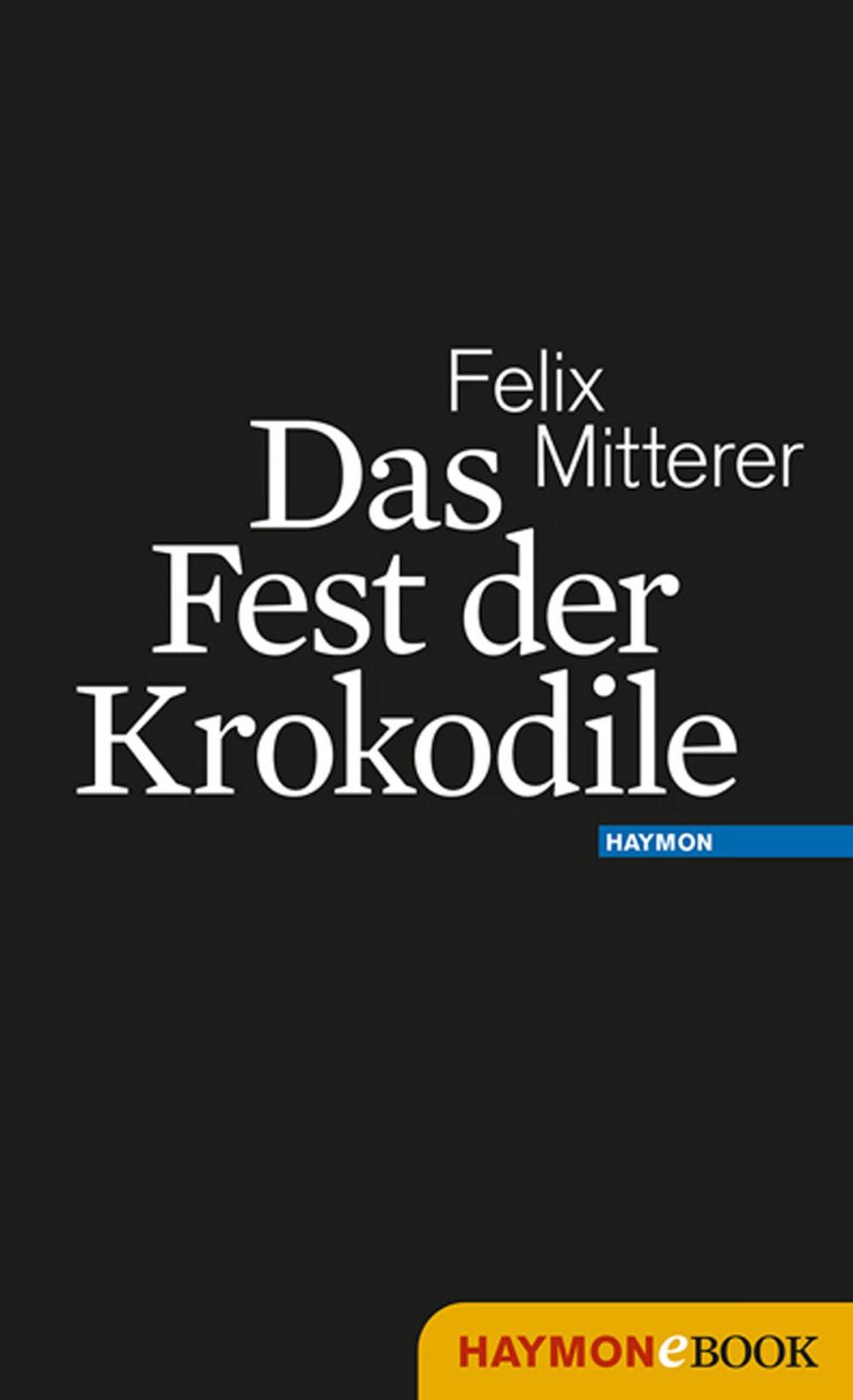 Big bigCover of Das Fest der Krokodile