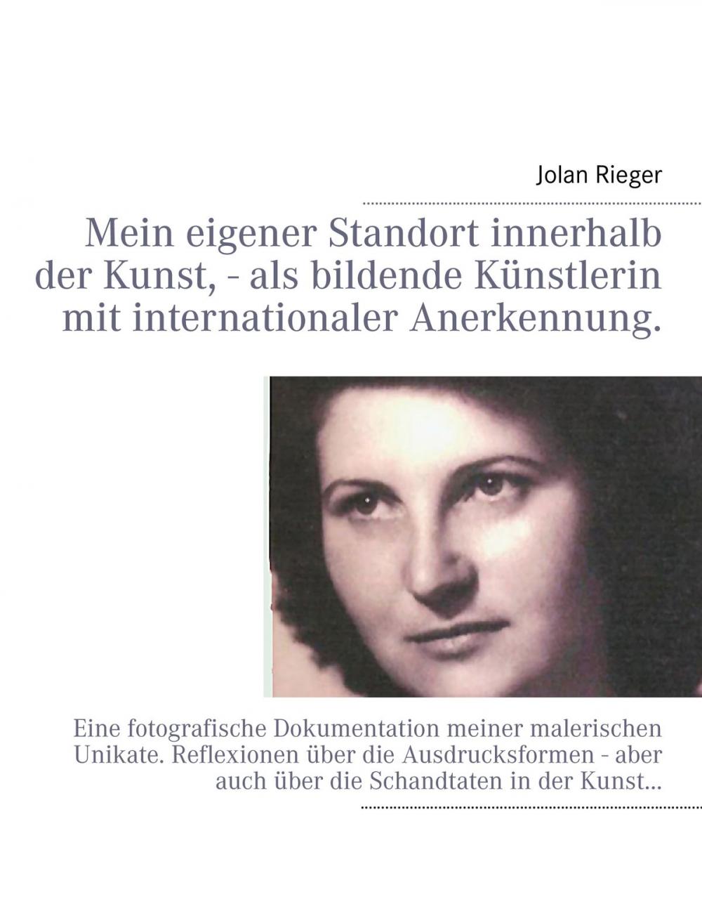 Big bigCover of Mein eigener Standort innerhalb der Kunst, - als bildende Künstlerin mit internationaler Anerkennung.